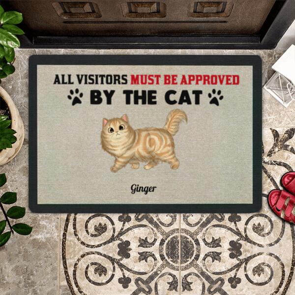 All Visitors Must Be Approved By Cats Personalized Doormat - Cats and Names can be customized