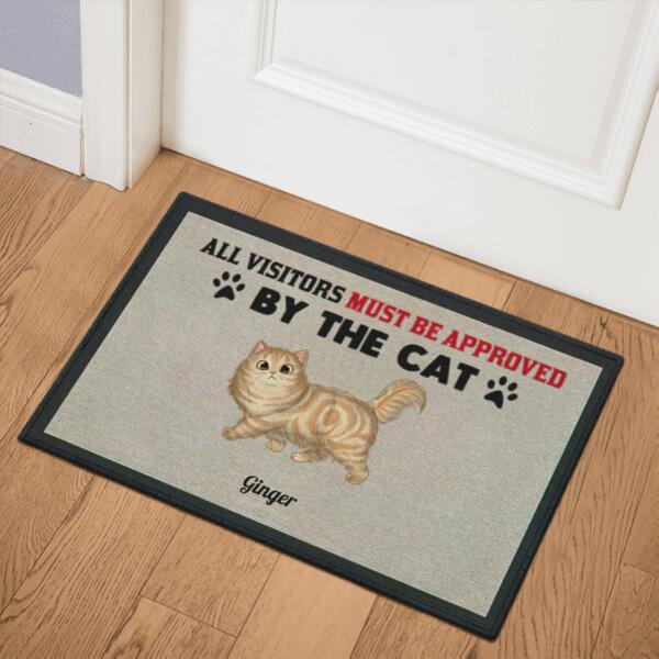 All Visitors Must Be Approved By Cats Personalized Doormat - Cats and Names can be customized