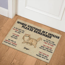 Load image into Gallery viewer, When Visiting My House Please Remember Personalized Doormat - Cat&#39;s style and name can customize
