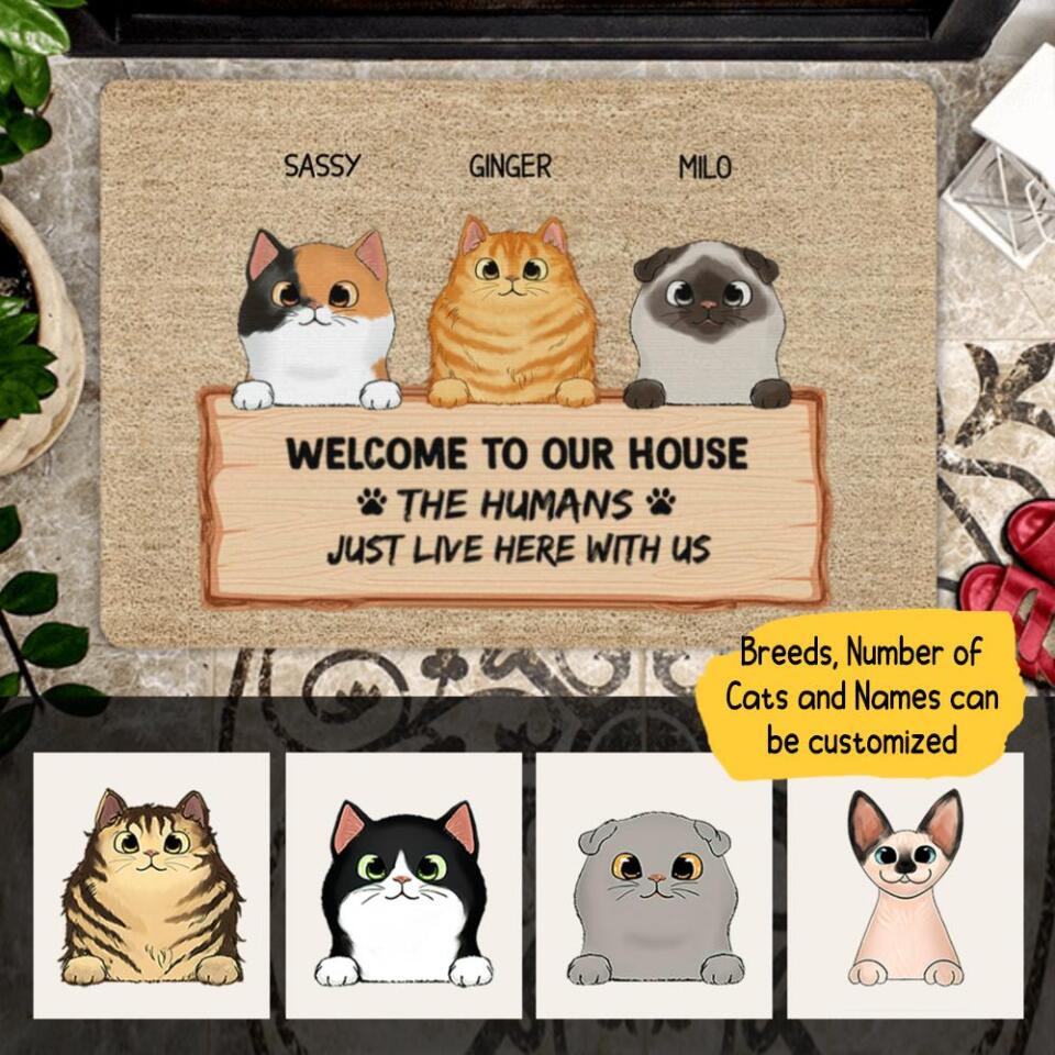 Personalized Pet Welcome To Our Home The Humans Just Live Here