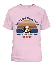 Load image into Gallery viewer, Best Dog Mom Personalized Shirt - Dogs and Names can be customized
