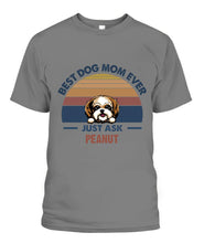 Load image into Gallery viewer, Best Dog Mom Personalized Shirt - Dogs and Names can be customized
