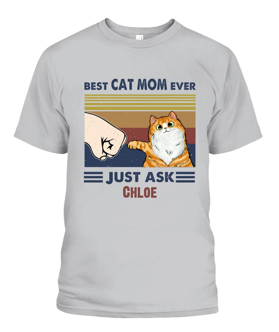 Best Cat Mom Ever Personalized T-Shirt - Cats, Names can be customized