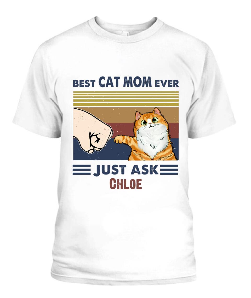 Best Cat Mom Ever Personalized T-Shirt - Cats, Names can be customized