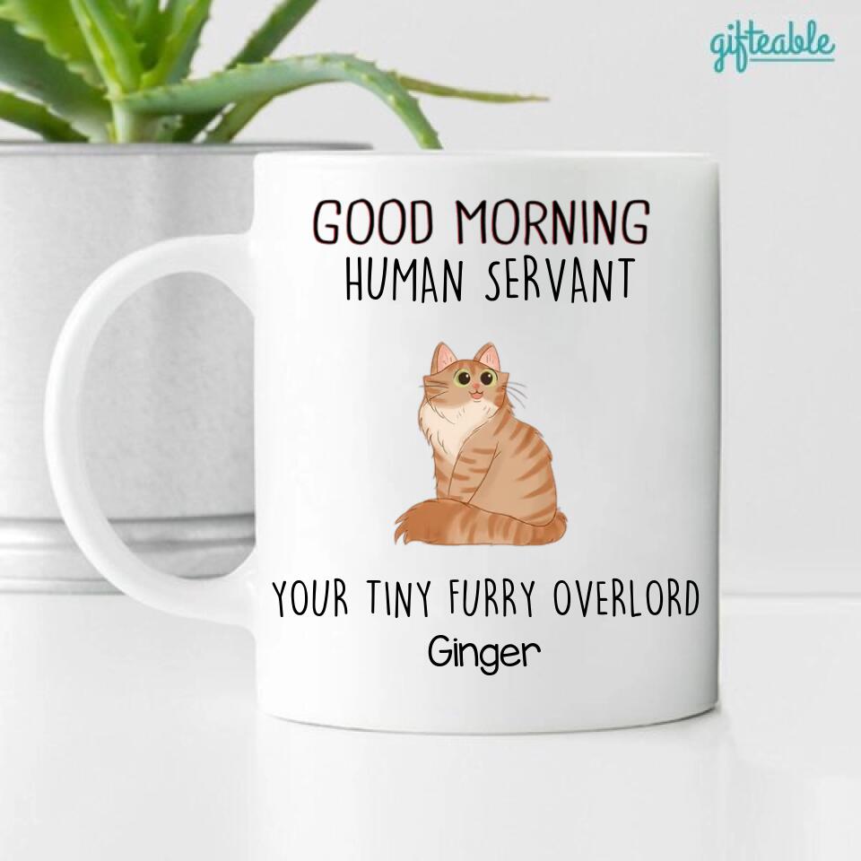 Good Morning Human Servant Sitting Cat Personalized Coffee Mug