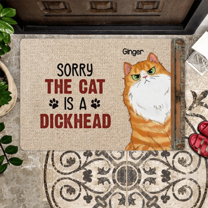 Sorry The Cat Is A Dickhead Personalized Doormat