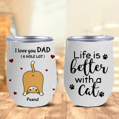 Cat Dad I Love You A Whole Lot Personalized Stainless Steel Tumbler