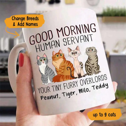 Good Morning Human Servant Sitting Cat Personalized Coffee Mug